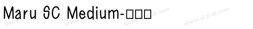Maru SC Medium字体转换